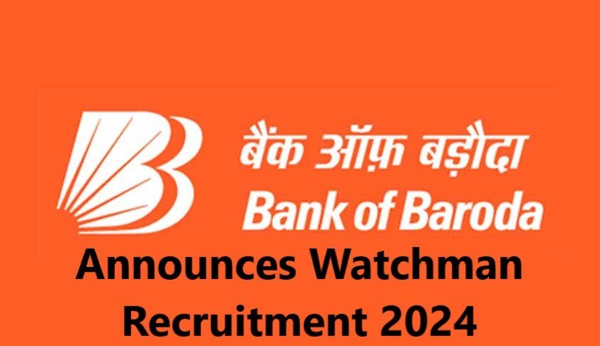BOB Bank Watchman Recruitment 2024