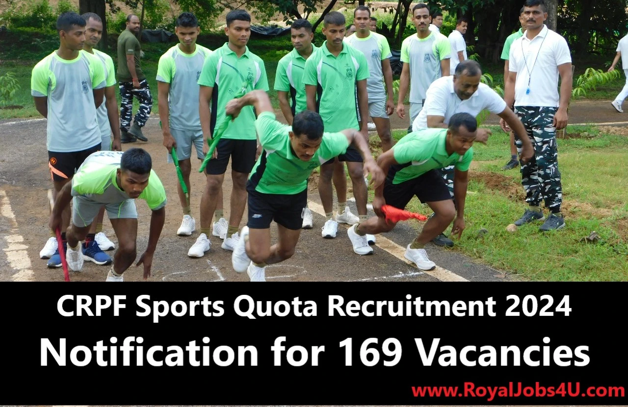 CRPF Sports Quota Recruitment 2024: Notification for 169 Vacancies
