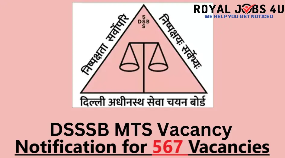 DSSSB MTS Recruitment 2024 डीएसएसएसबी में एमटीएस के 567 पदों पर निकली भर्ती