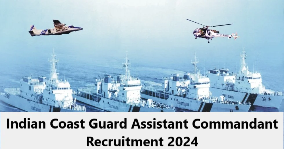 Indian Coast Guard Assistant Commandant Recruitment 2024