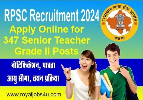 RPSC Senior Teacher Grade II Recruitment 2024: Apply Online for Exciting Opportunities!