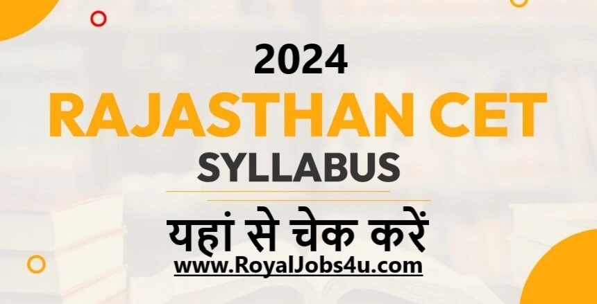 Rajasthan CET Senior Secondary Level Syllabus 2024