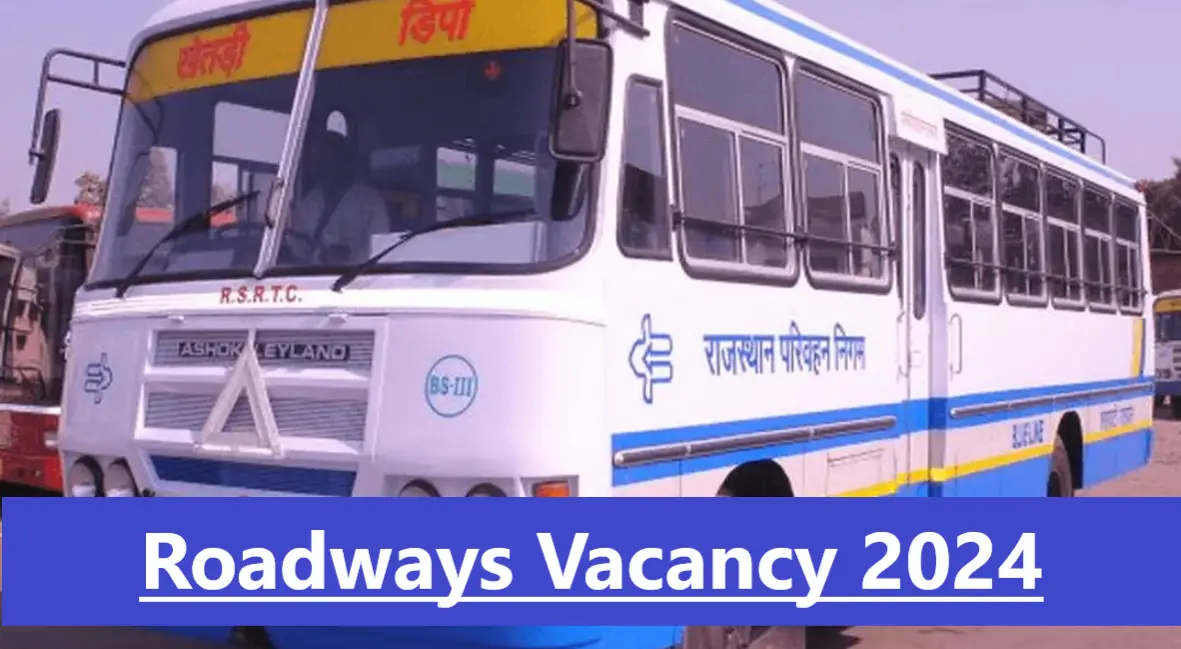 Roadways Vacancy 2024