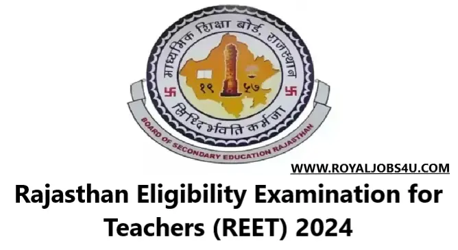 Rajasthan Eligibility Examination for Teachers (REET) 2024
